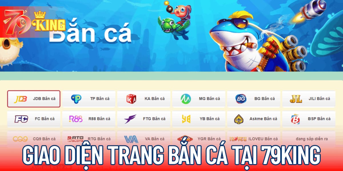 Giao diện trang bắn cá tại 79KING